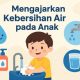 mengajarkan kebersihan air